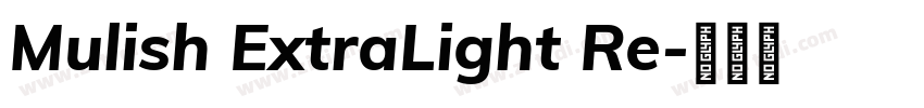 Mulish ExtraLight Re字体转换